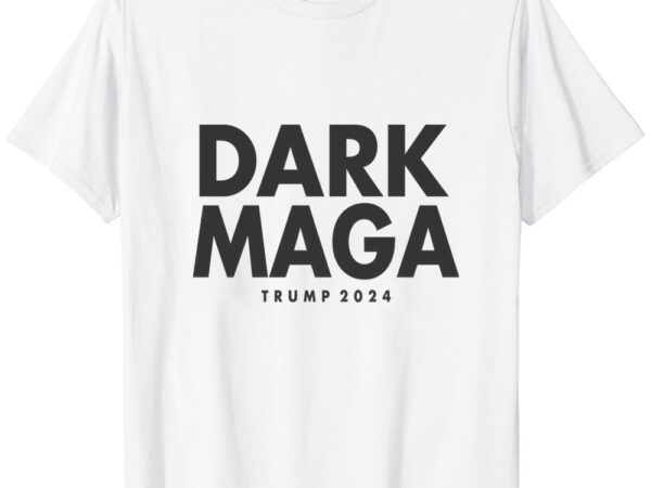 Elon musk dark maga trump 2024 t-shirt