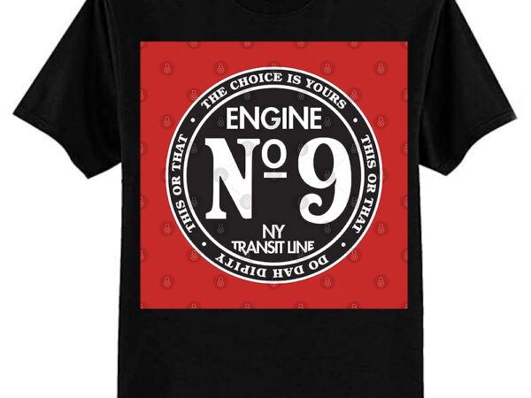 Engine engine #9 on the new york transit line t-shirt