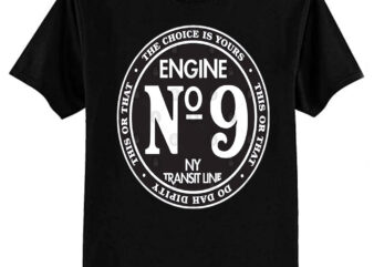 Engine Engine #9 on the New York Transit Line T-Shirt