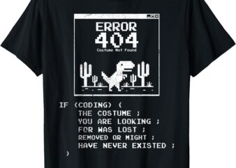 Error 404 Costume Not Found, Funny Dinosaur Lazy Halloween T-Shirt