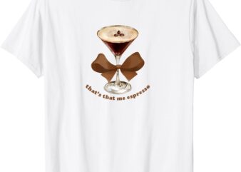 Espresso Martini Coffee Bow Graphic For Girl Women T-Shirt