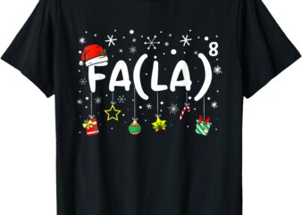 FA (LA)8 Funny Christmas Santa Fa La Math Teacher Women T-Shirt