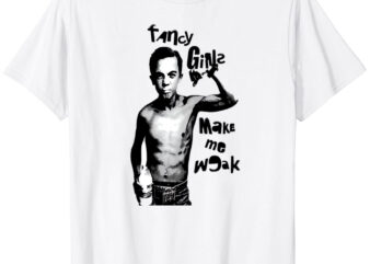 Fancy Girls Make Me Weak T-Shirt