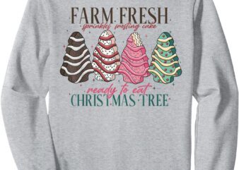 Farm Fresh Christmas Tree Cakes Funny Tree Farm Xmas Pajamas Sweatshirt