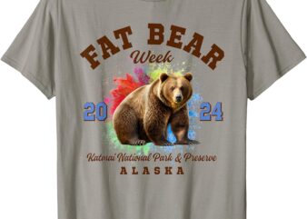 Fat Bear Week 2024 Katmai National Park And Preserve Alaska T-Shirt