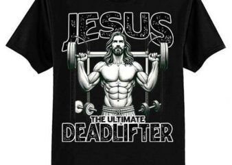 Fitness Funny Vintage Jesus The Ultimate Deadlifter T-Shirt ltsp