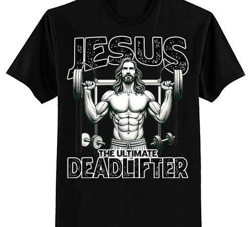 Fitness funny vintage jesus the ultimate deadlifter t-shirt ltsp