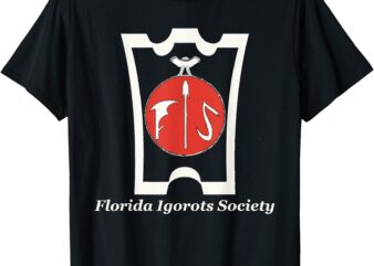 Florida Igorots Society; Igorotak! (I Am An IGOROT!) T-Shirt