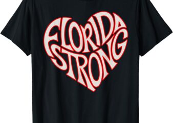 Florida Strong Heart State Pride Typography T-Shirt