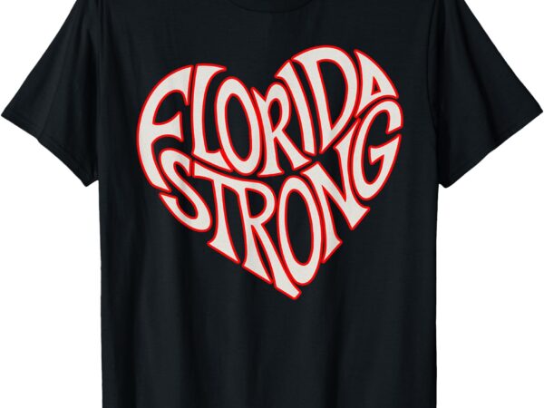 Florida strong heart state pride typography t-shirt