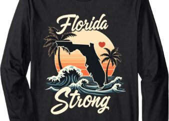 Florida Strong Support & Pray for Florida Long Sleeve T-Shirt