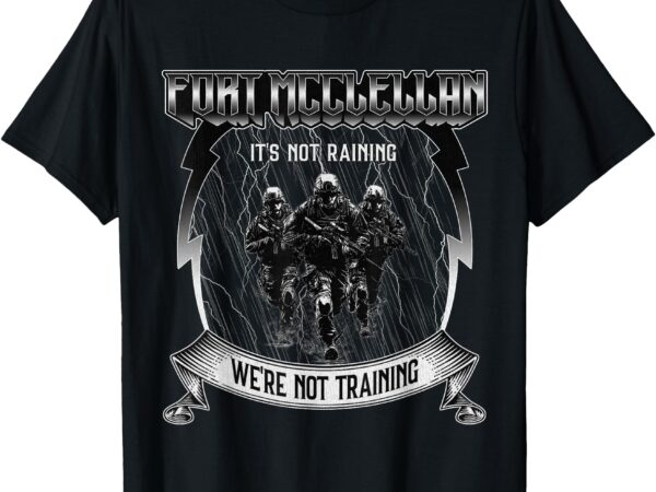 Fort mcclellan alabama warrior training military base t-shirt