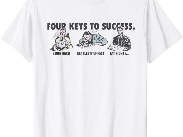 Four keys to success t-shirt