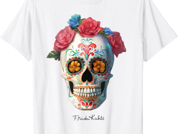 Frida kahlo – day of the dead, november 1st t-shirt