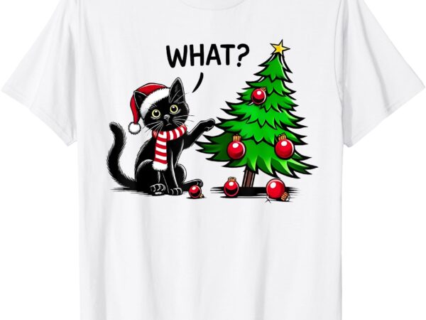 Funny black cat pushing christmas tree over cat what xmas t-shirt