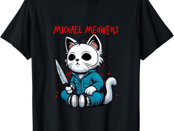 Funny cat motif crazy cat graphic michael meowers cat t-shirt