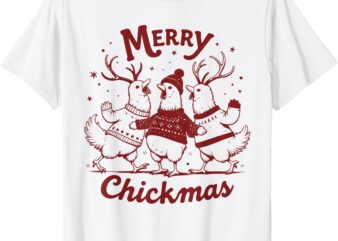 Funny Chicken Christmas Farm Animal Cute Xmas Merry Chickmas T-Shirt