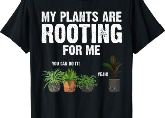 Funny Gardening Design For Men Women Gardener Plant Lover T-Shirt