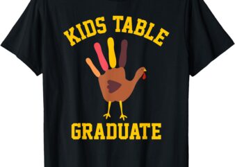 Funny Kids Table Graduate Thanksgiving Turkey Handprint T-Shirt