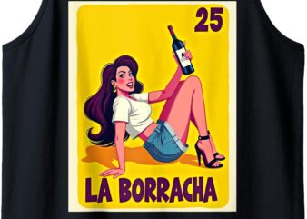 Funny La Borracha Card Mexican Lottery Card Tank Top t shirt graphic design