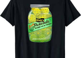 Funny Pickleball_ Dink’s Fresh Pickleballs (font image only) T-Shirt