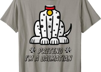 Funny Pretend I’m A Dalmatian Dog Lazy Halloween T-Shirt