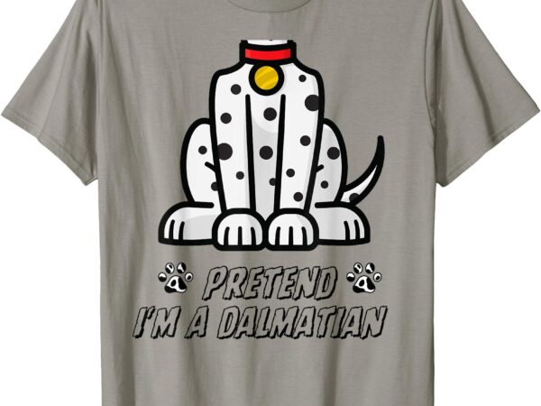 Funny pretend i’m a dalmatian dog lazy halloween t-shirt