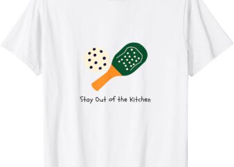 Funny pickleball ‘Stay out of the kitchen’ T-Shirt