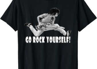 GO ROCK YOURSELF! T-Shirt