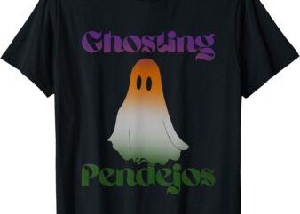 Ghosting Pendejos Funny Halloween Apparel T-Shirt