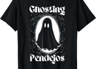 Ghosting Pendejos Spanish Fall Ghost Halloween Mexican T-Shirt