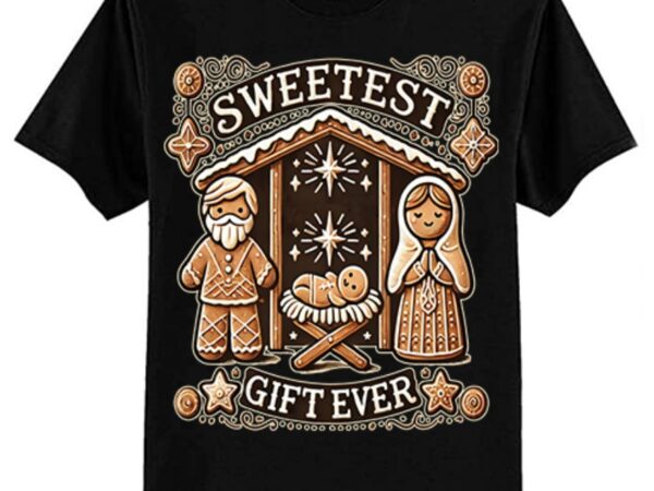 Gingerbread christmas nativity sweetest ever jesus mary t-shirt ltsp