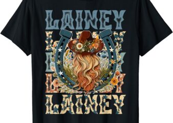 Girl Lainey First Name Personalized Western Cowgirl T-Shirt