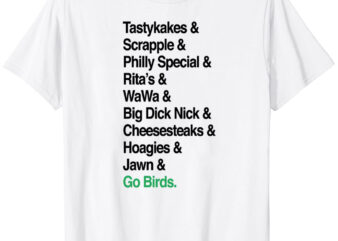 Go Birds. (Only Philly people understand) T-Shirt