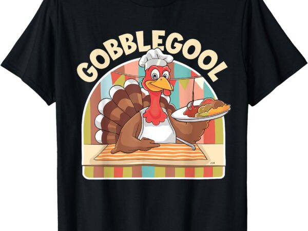 Gobblegool turkey thanksgiving t-shirt t-shirt