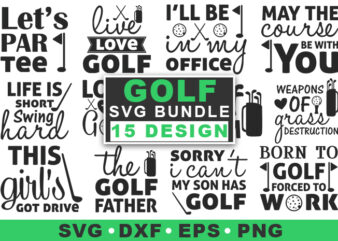 Golf Quotes SVG Bundle t shirt design template