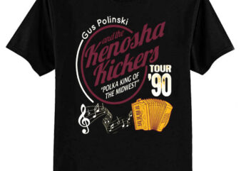 Gus Polinski and the Kenosha Kickers T-Shirt