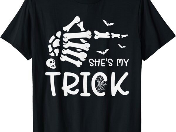 Halloween costume couples she’s my trick skeleton hand t-shirt