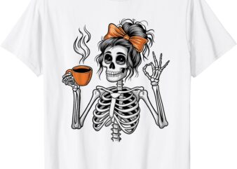 Halloween Skeleton Messy Bun Coffee Funny Costume Mom Women T-Shirt