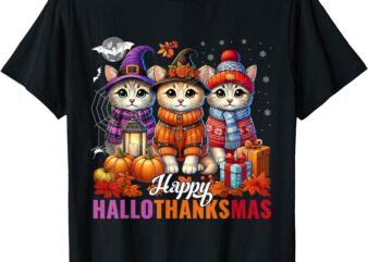 Halloween Thanksgiving Christmas Happy HalloThanksMas Cats T-Shirt