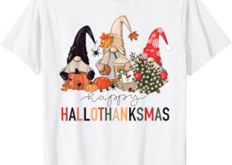 Happy Hallothanksmas Gnomes Pumpkins Halloween Christmas T-Shirt