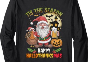 Happy Hallothanksmas Halloween Thanksgiving Merry Christmas Long Sleeve T-Shirt