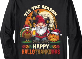 Happy Hallothanksmas Halloween Thanksgiving Merry Christmas Long Sleeve T-Shirt