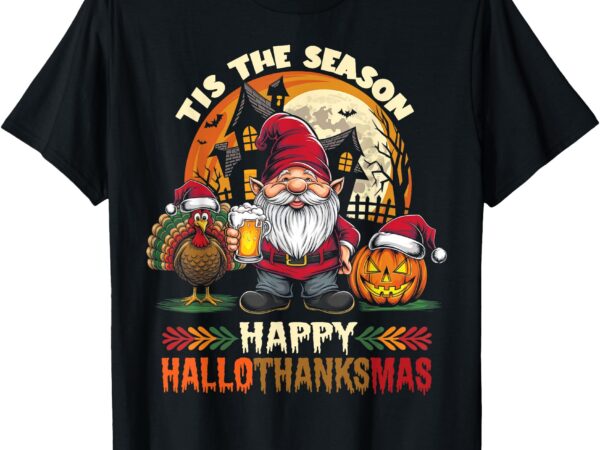 Happy hallothanksmas halloween thanksgiving merry christmas t-shirt