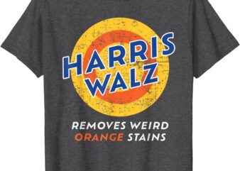 Harris Walz 2024 Waltz Removes Weird Orange Stains T-Shirt