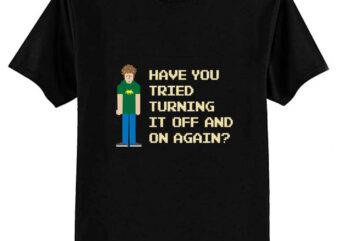 Have you tried turning it off and on again. Classic T-Shirt