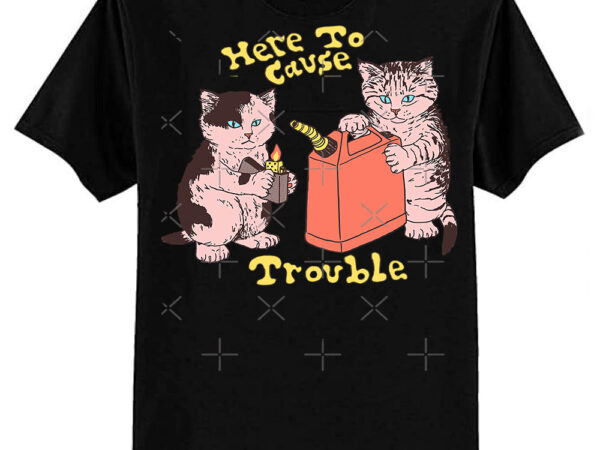 Here to cause trouble (dark shirt variant) essential t-shirt