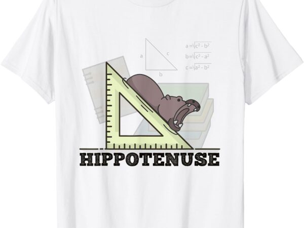 Hippotenuse math pun design – fun geometry for math lover t-shirt