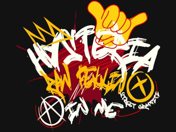 Hysteria graffiti t-shirt design