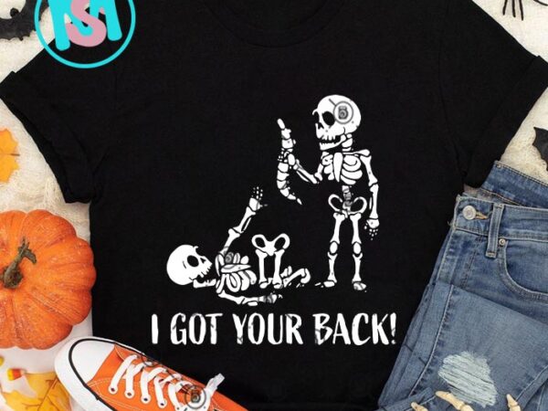 I got your back svg, happy halloween’s day svg eps dxf png digital download t shirt design for sale